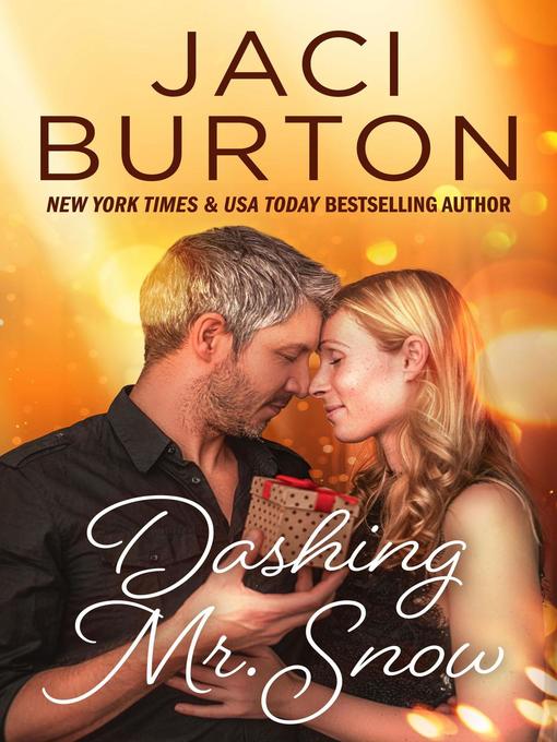 Title details for Dashing Mr. Snow by Jaci Burton - Available